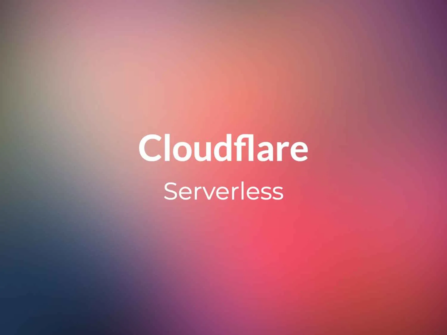 Cloudflare搭建免费全栈Serverless应用实战指南