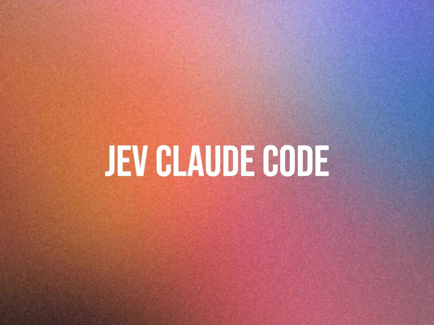 Claude Code，Codex等编程工具接入Jev模型教程